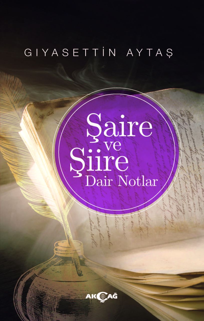 ŞAİRE VE ŞİİRE DAİR NOTLAR