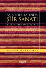 AŞIK EDEBİYATINDA ŞİİR SANATI HASRETİ'DEN ÖRNEKLERLE