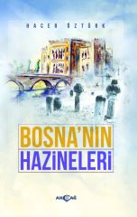 BOSNA'NIN HAZİNELERİ