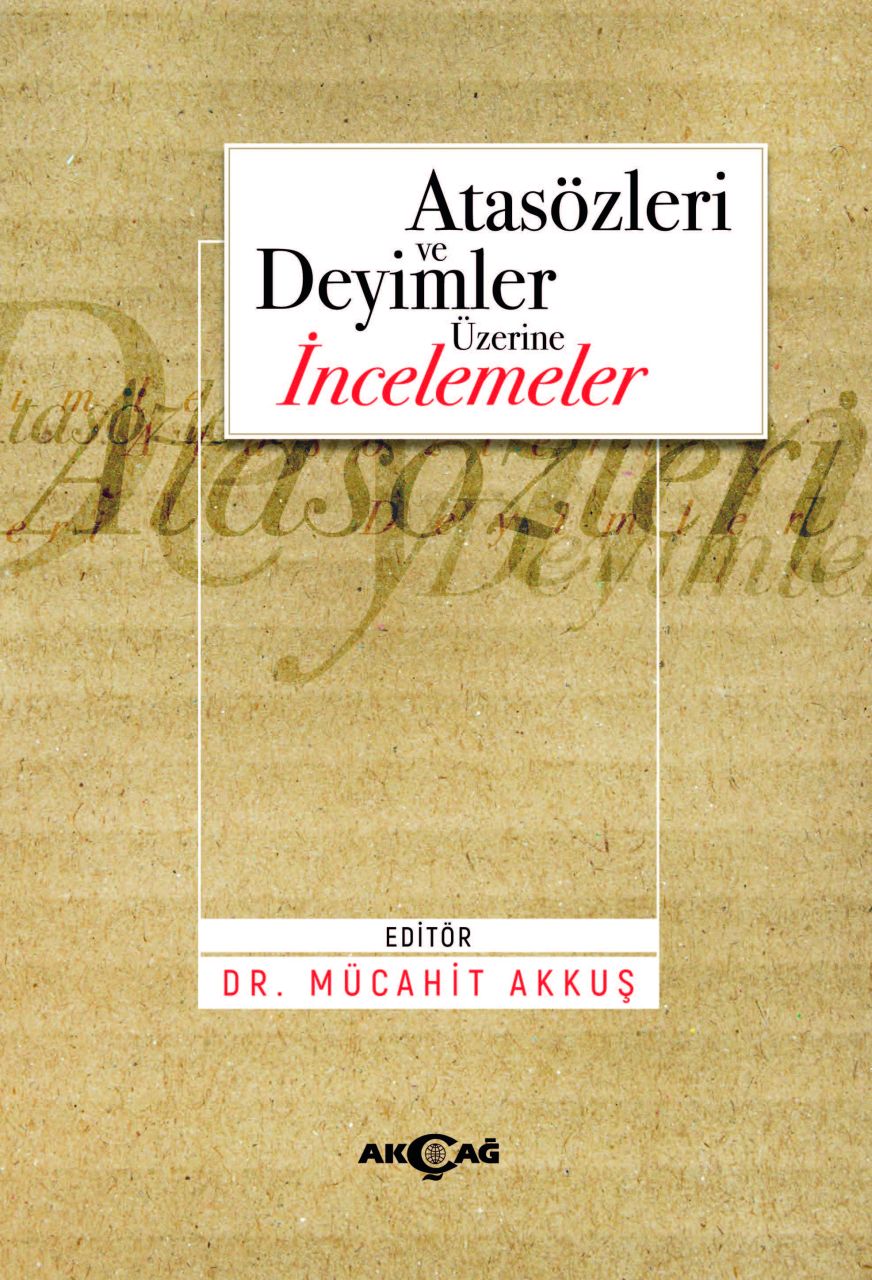 ATASÖZLERİ VE DEYİMLER ÜZERİNE İNCELEMELER