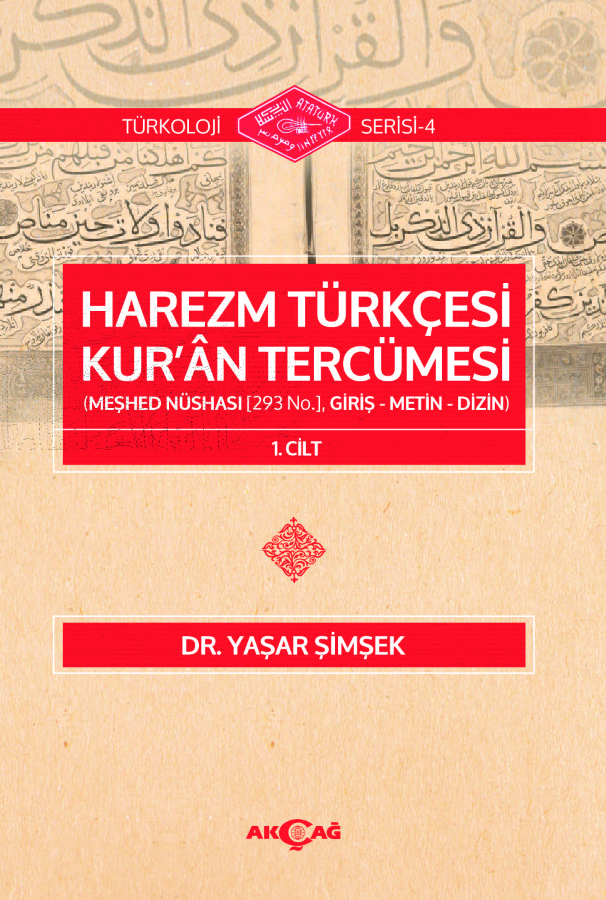 HAREZM TÜRKÇESİ KUR'AN TERCÜMESİ 1. CİLT
