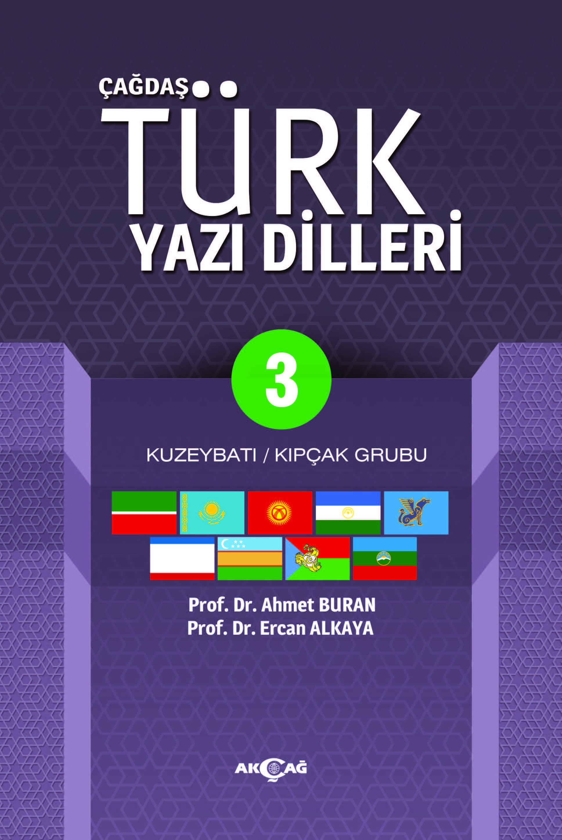 ÇAĞDAŞ TÜRK YAZI DİLLERİ 3 KUZEYBATI KIPÇAK