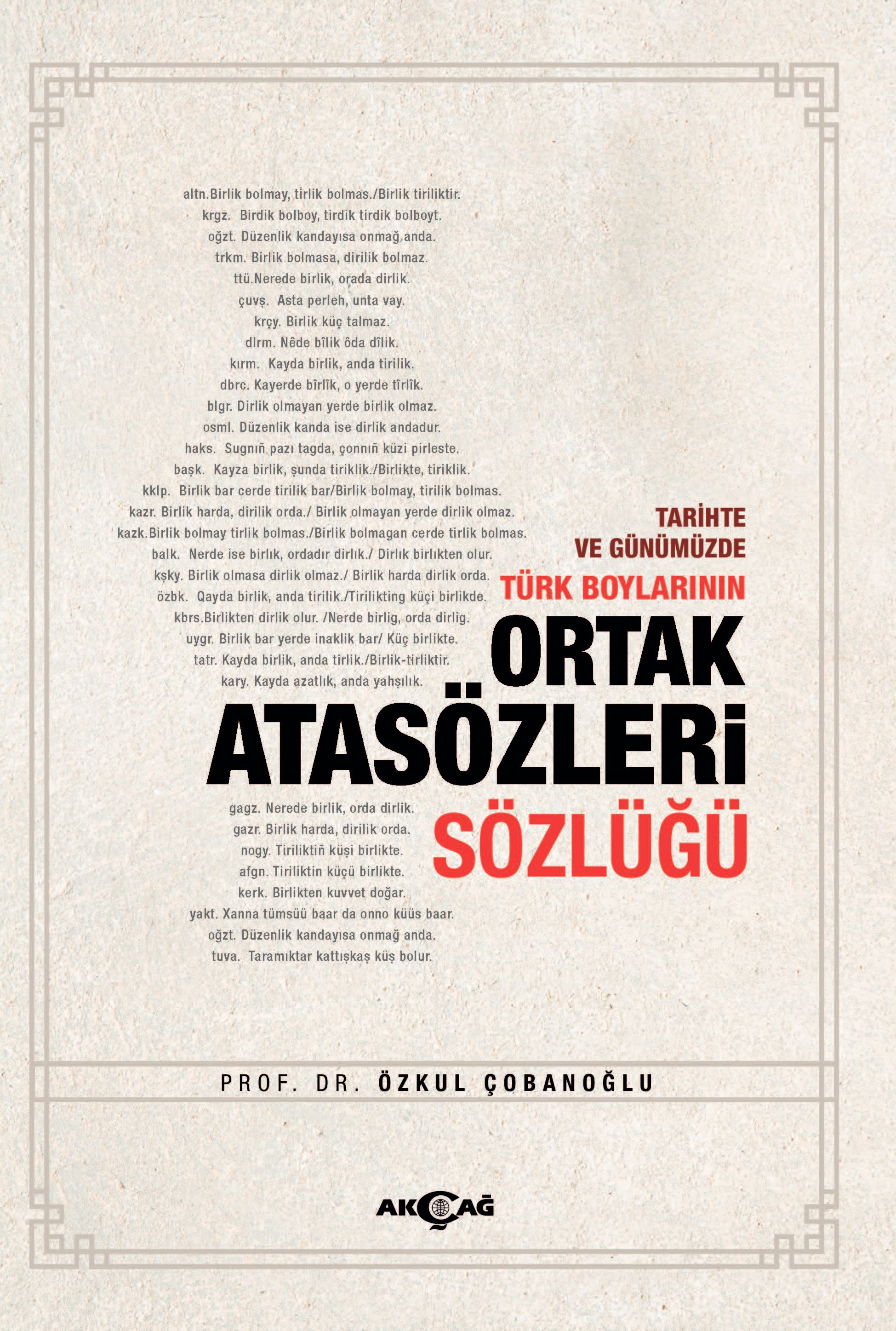 TARİHTE VE GÜNÜMÜZDE TÜRK BOYLARININ ORTAK ATASÖZLERİ SÖZLÜĞÜ