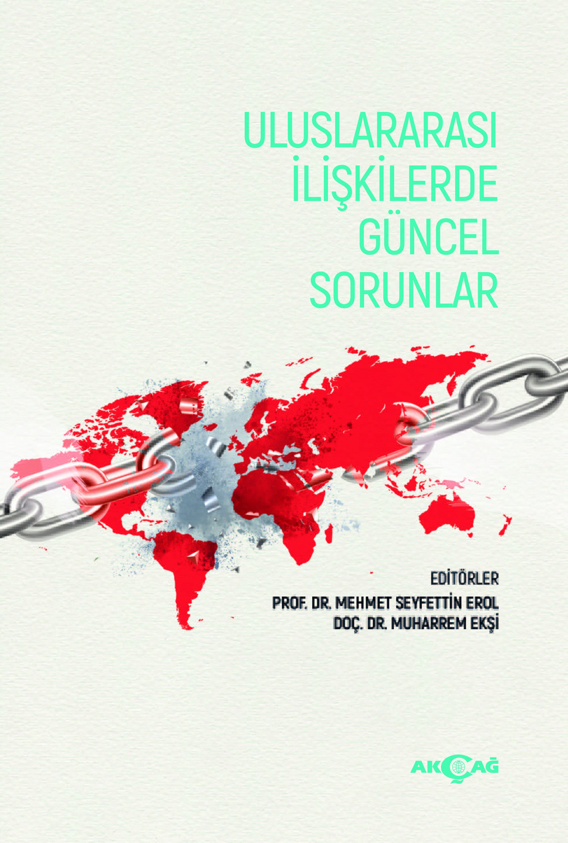 ULUSLARARASI İLİŞKİLERDE GÜNCEL SORUNLAR
