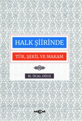 HALK ŞİİRİNDE TÜR ŞEKİL VE MAKAM