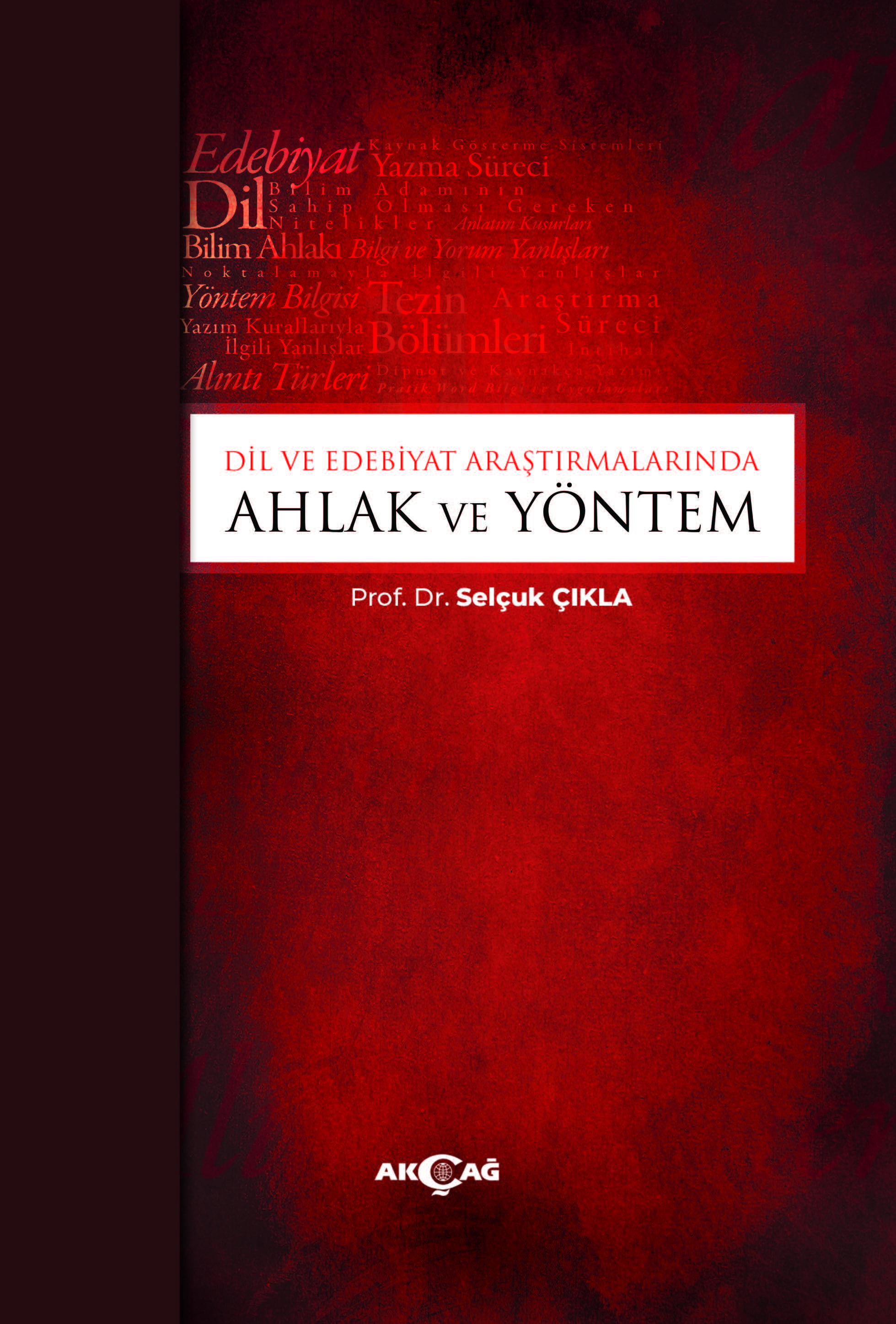 DİL ve EDEBİYAT ARAŞTIRMALARINDA AHLAK ve YÖNTEM