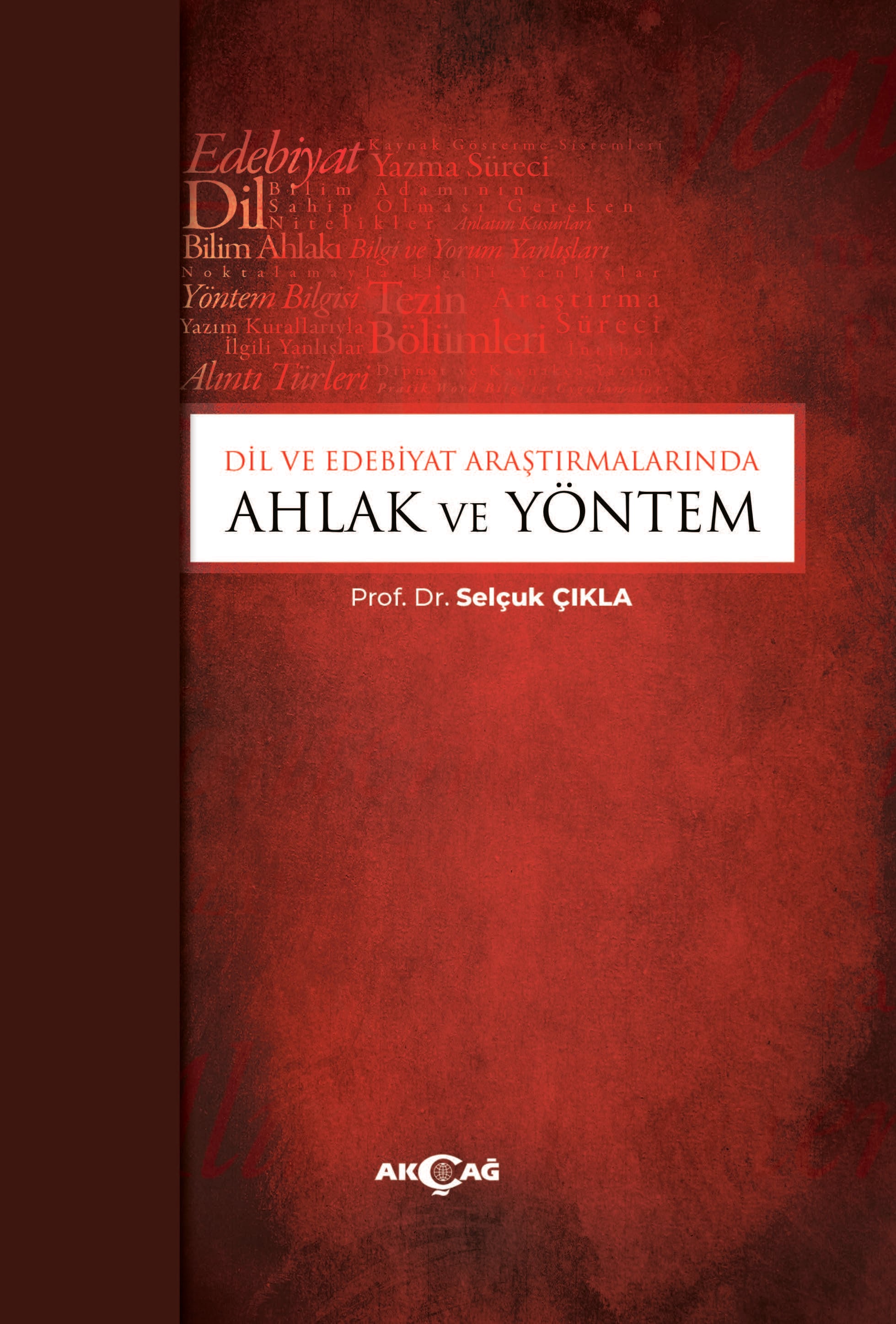 DİL ve EDEBİYAT ARAŞTIRMALARINDA AHLAK ve YÖNTEM