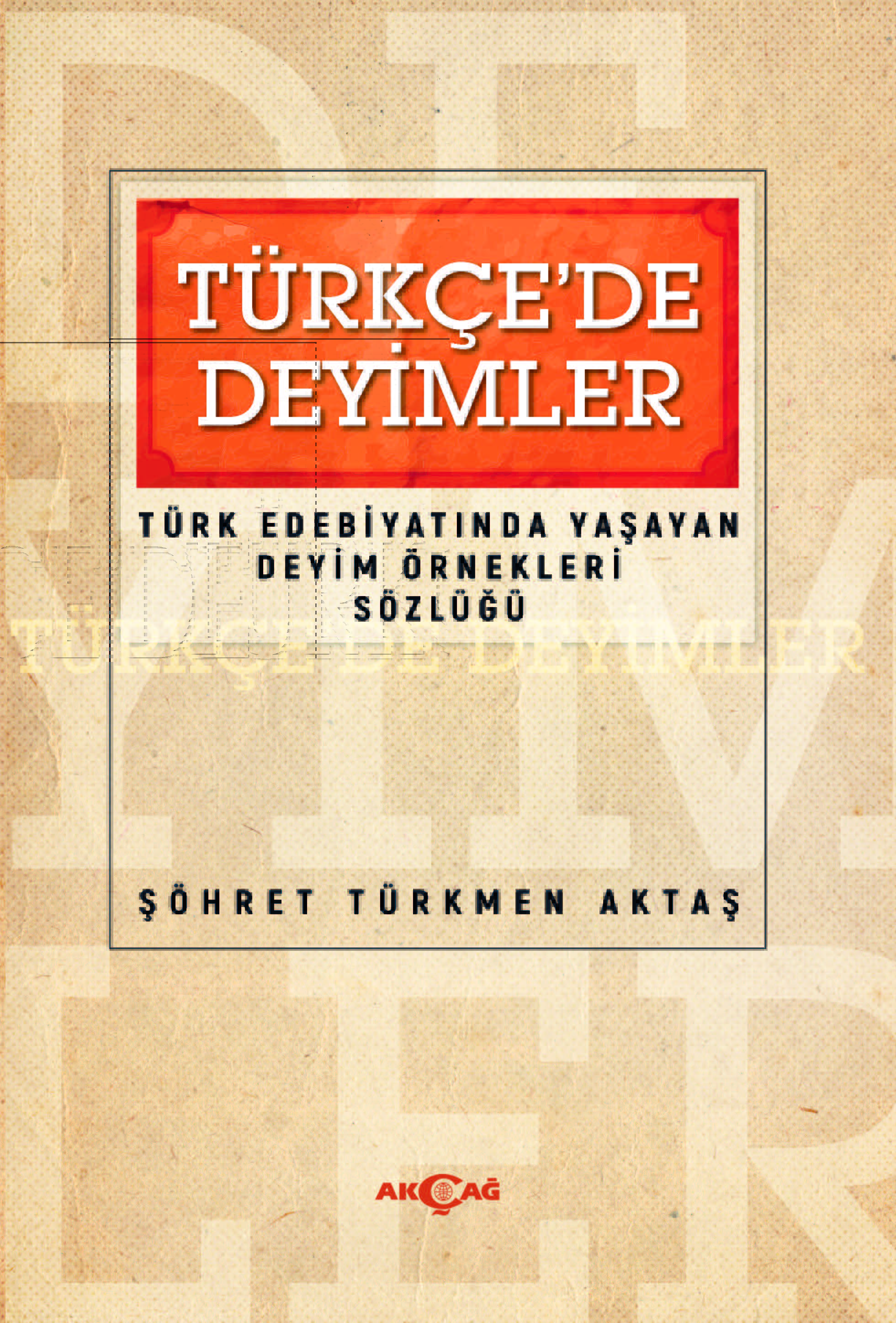 TÜRKÇEDE DEYİMLER