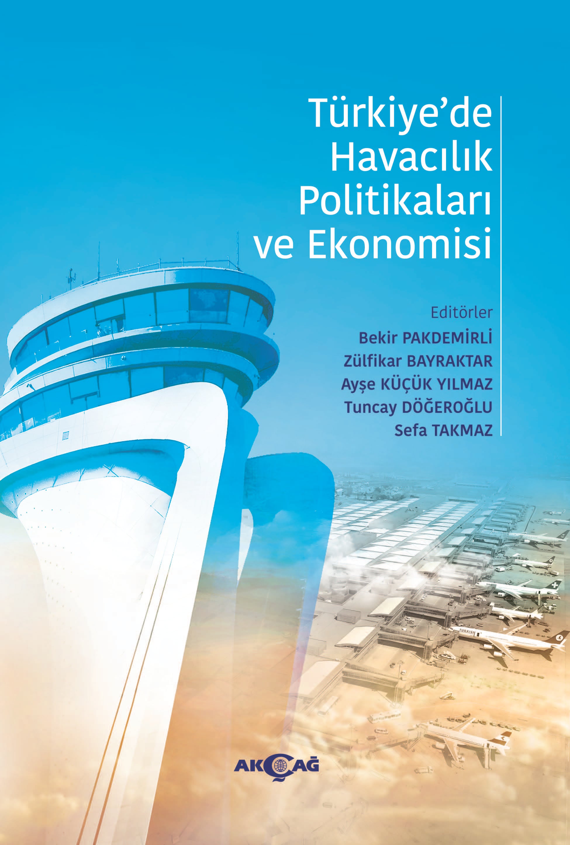 TÜRKİYEDE HAVACILIK POLİTİKALARI VE EKONOMİSİ