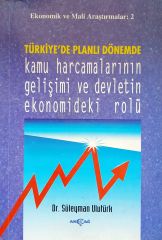 TÜRKİYEDE PLANLI DÖNEMDE KAMU HARCAMALARININ GELİŞİMİ VE DEV