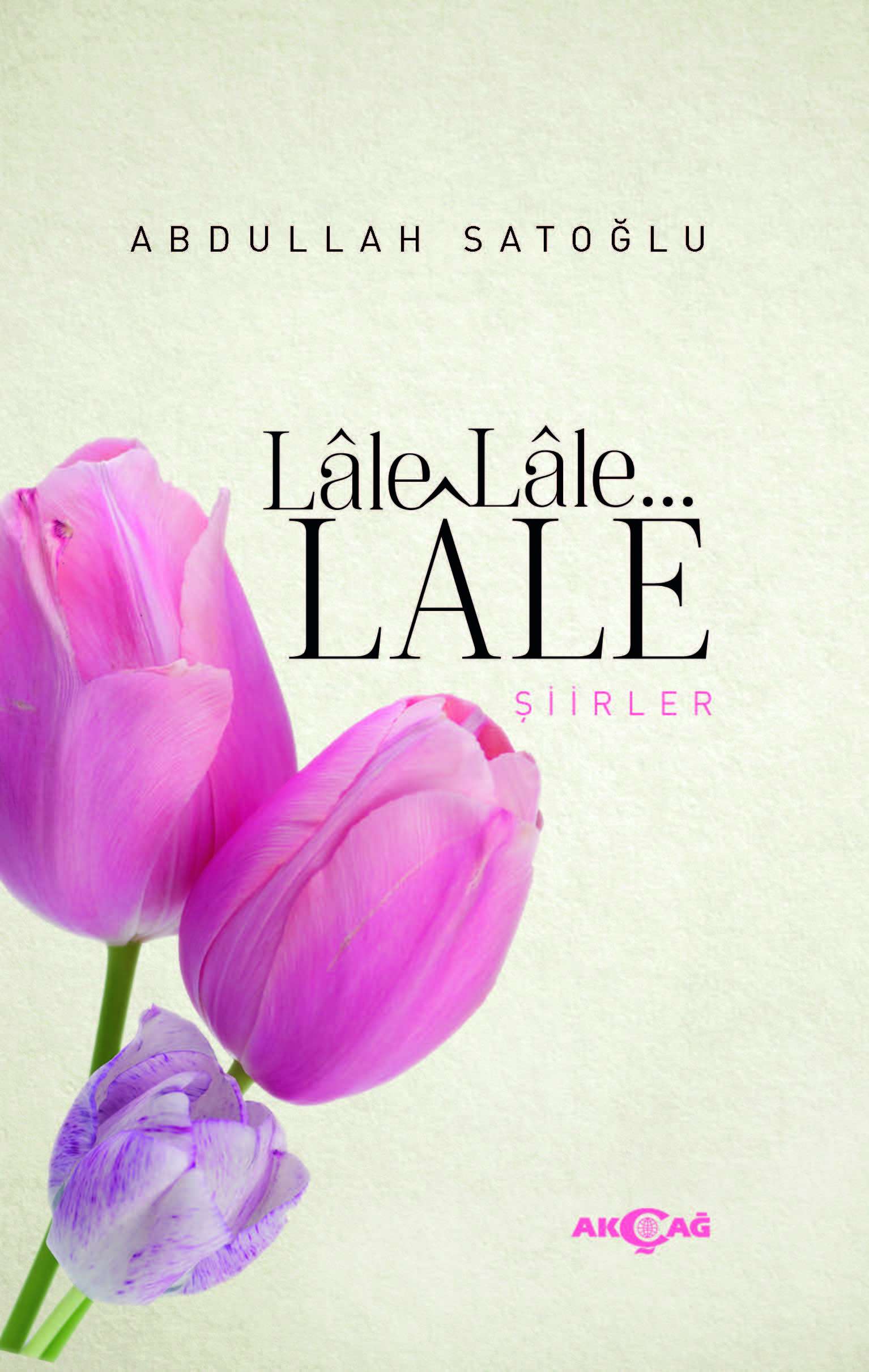 LALE LALE LALE ŞİİRLER