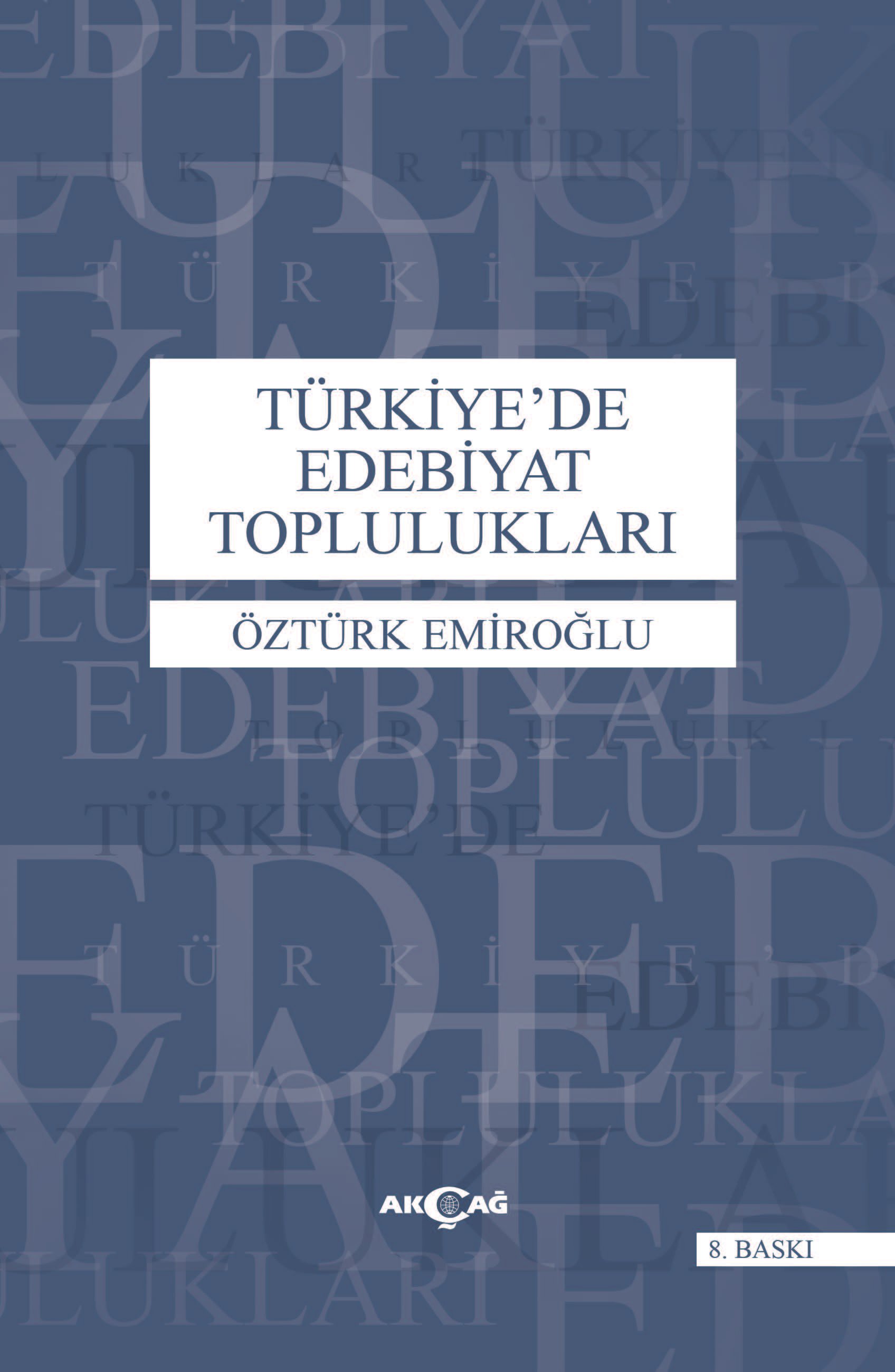 TÜRKİYEDE EDEBİYAT TOPLULUKLARI