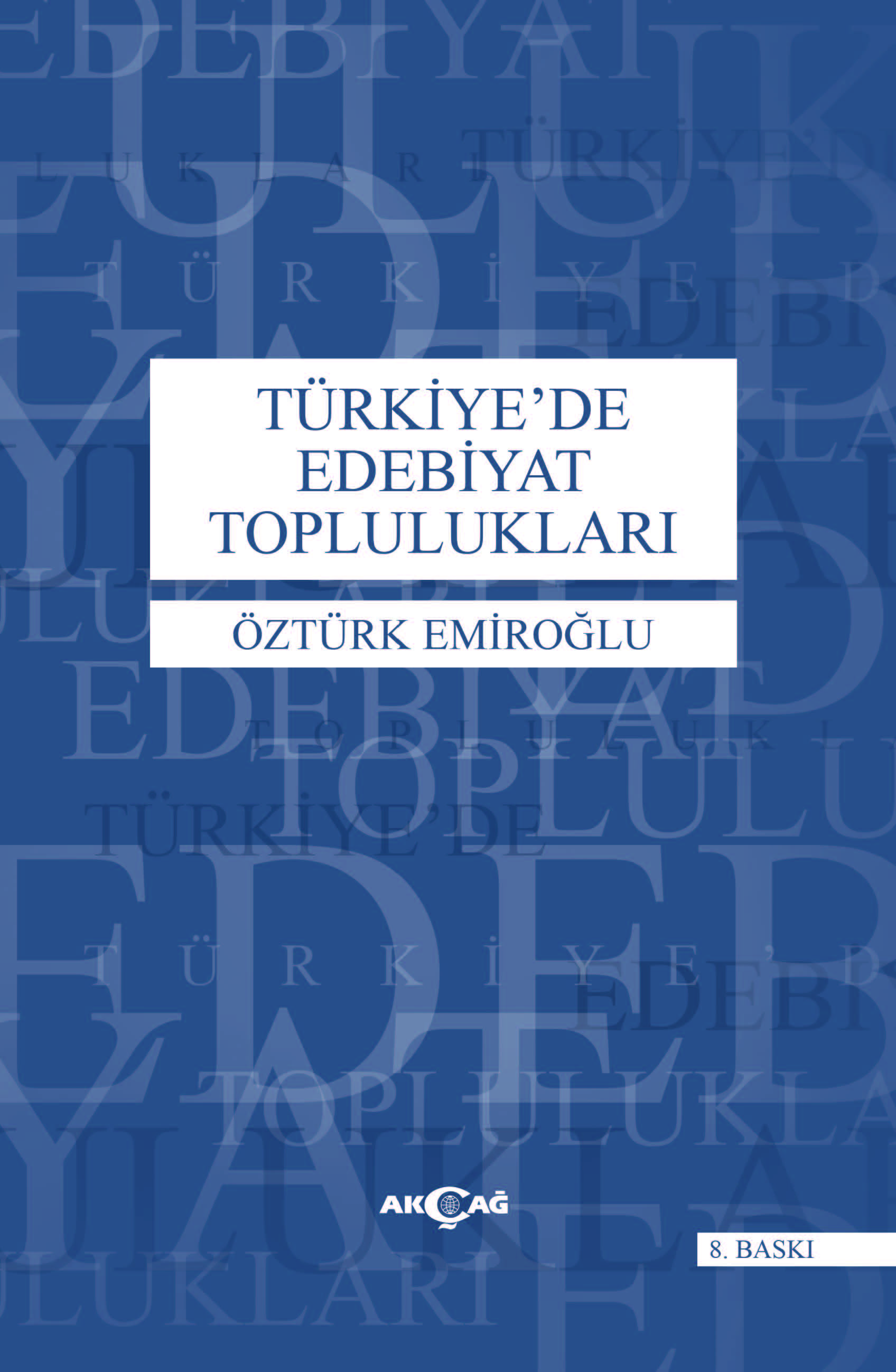 TÜRKİYEDE EDEBİYAT TOPLULUKLARI