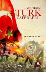 MUHTEŞEM TÜRK ZAFERLERİ