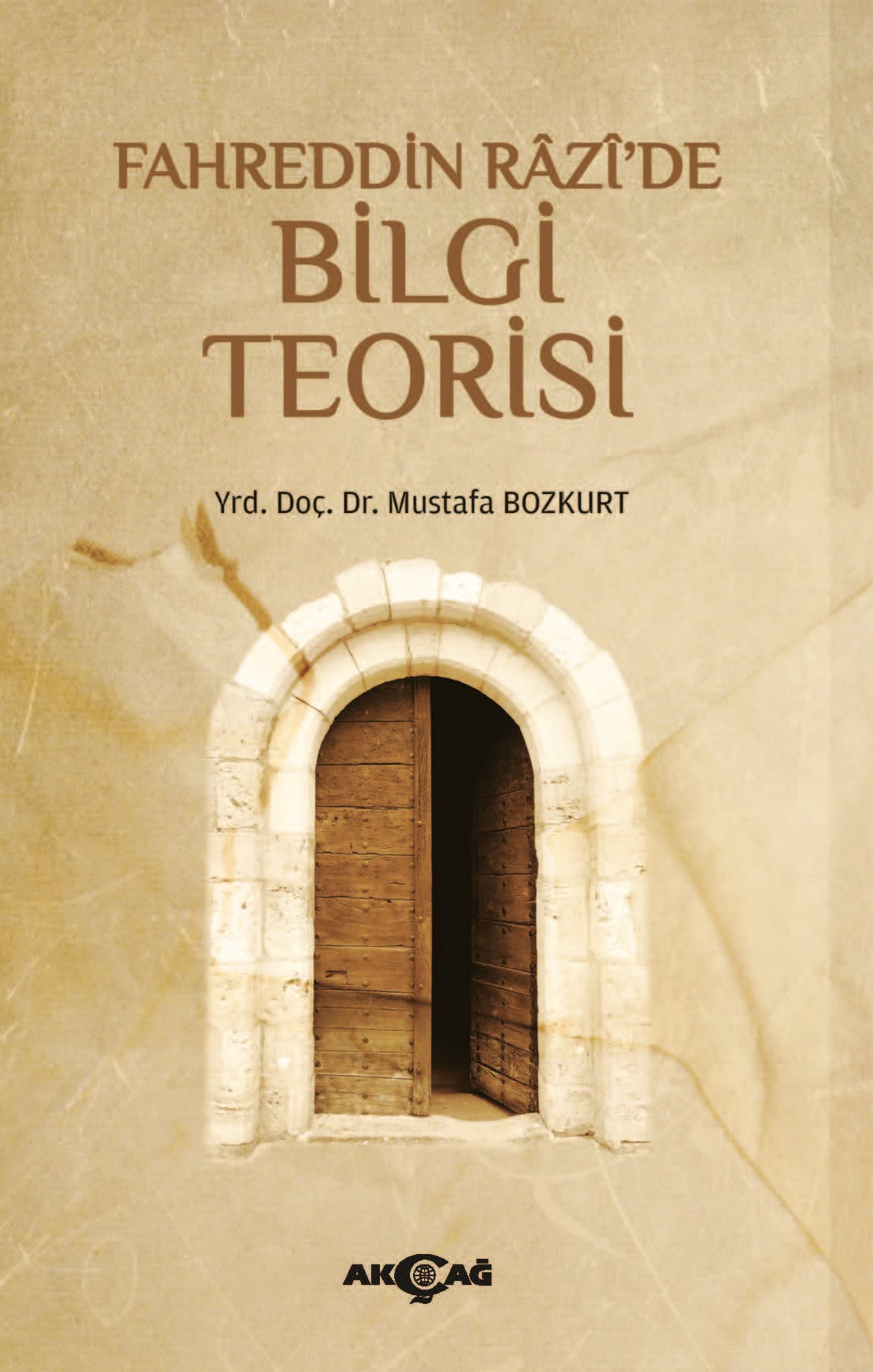 FAHREDDİN RAZİ'DE BİLGİ TEORİSİ