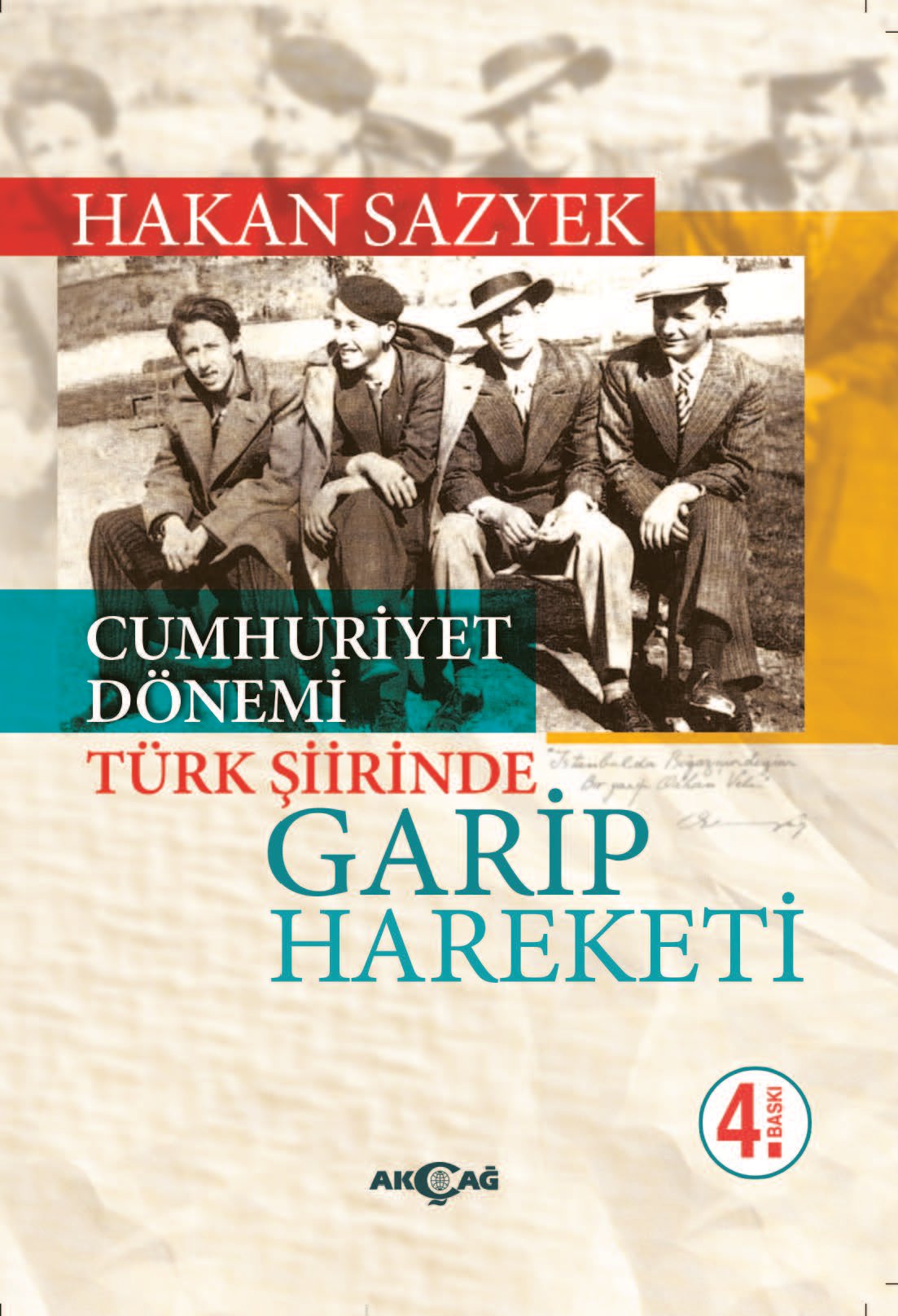 CUMHURİYET DÖNEMİ TÜRK ŞİİRİNDE GARİP HAREKETİ