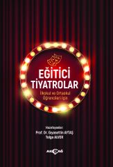 EĞİTİCİ TİYATROLAR