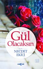 GÜL OLACAKSIN