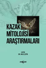 KAZAK MİTOLOJİSİ ARAŞTIRMALARI