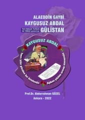 ALAEDDİN GAYBİ KAYGUSUZ ABDAL GÜLİSTAN