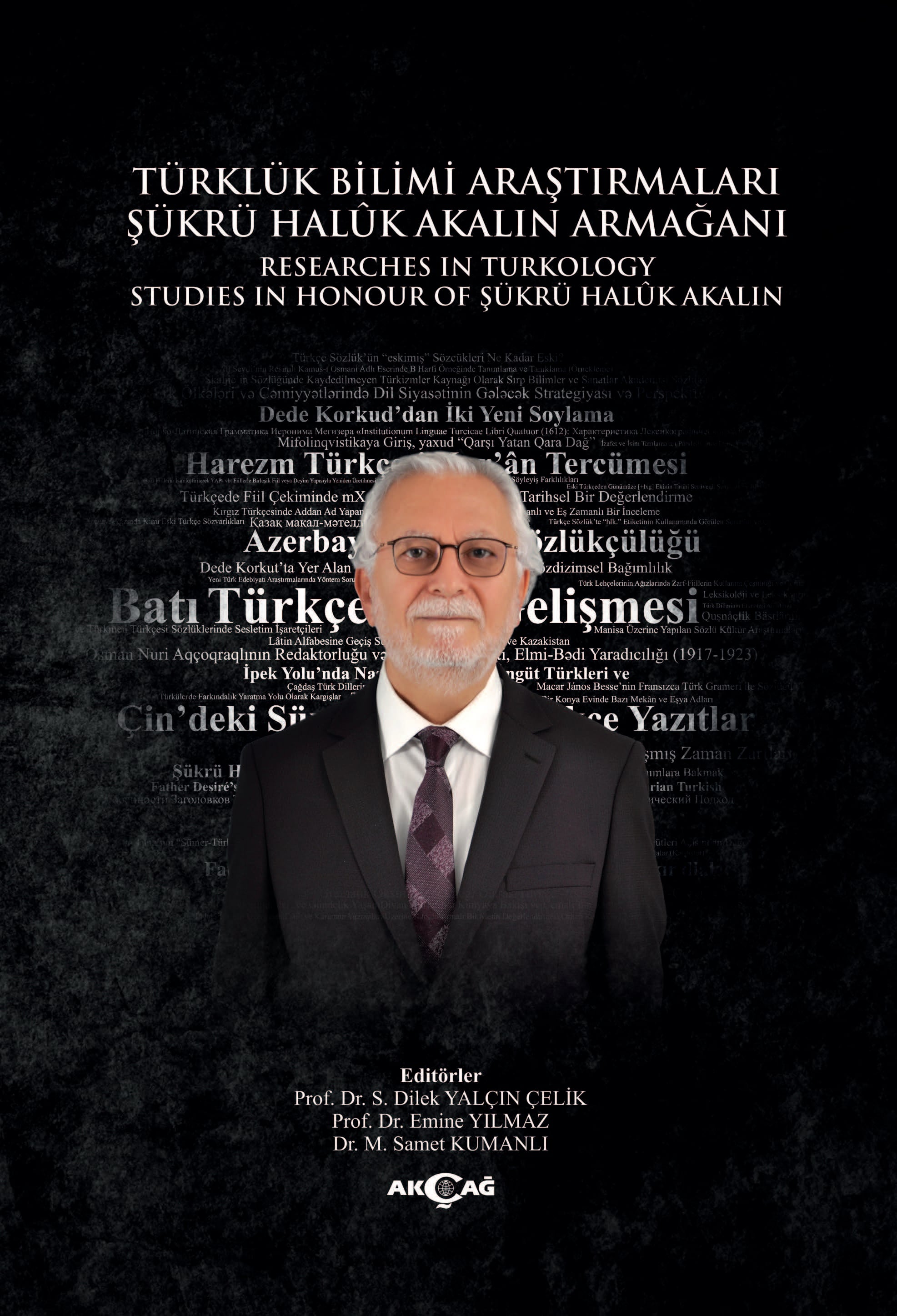 TÜRKLÜK BİLİMİ ARAŞTIRMALARI ŞÜKRÜ HALUK AKALIN ARMAĞANI
