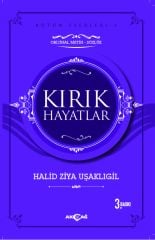 KIRIK HAYATLAR