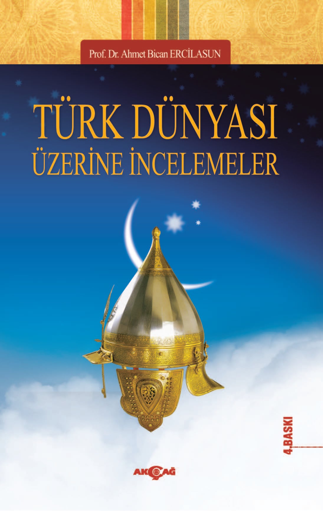 TÜRK DÜNYASI ÜZERİNE İNCELEMELER