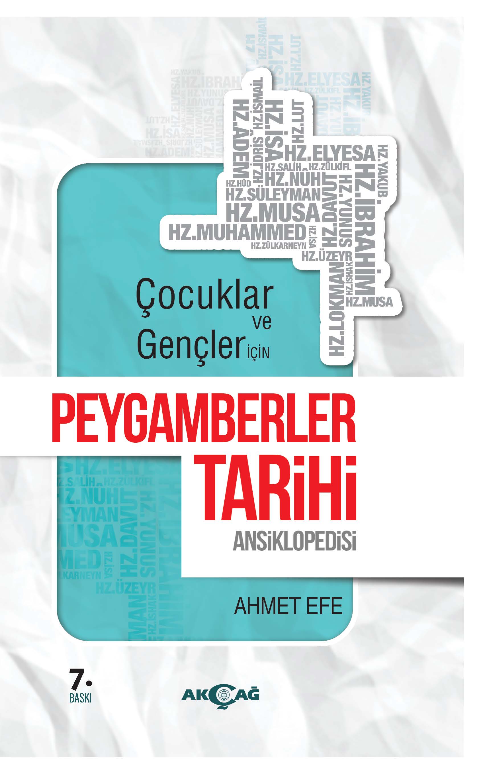 ÇOCUKLAR VE GENÇLER İÇİN PEYGAMBERLER TARİHİ ANSİKLOPEDİSİ