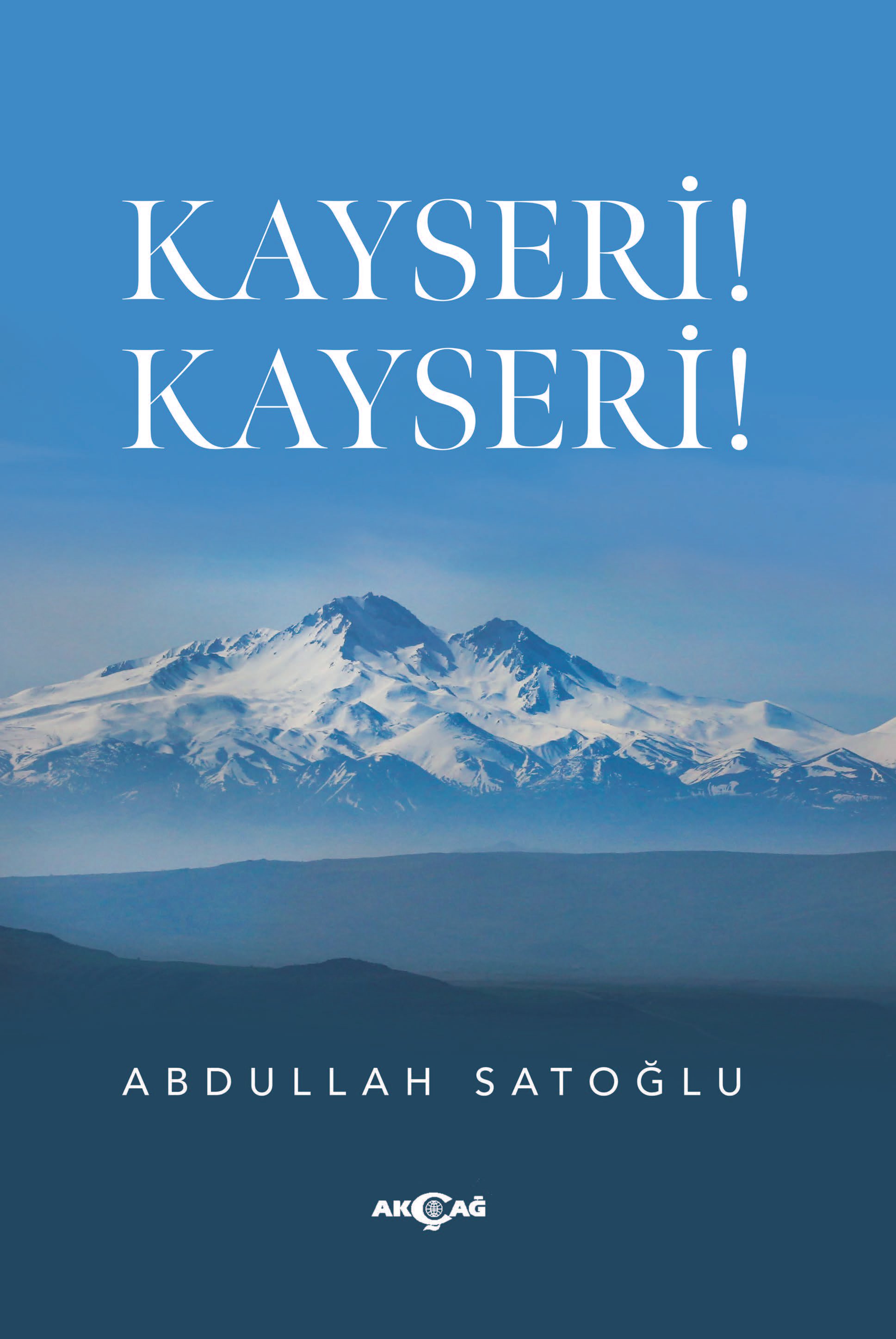 KAYSERİ! KAYSERİ!