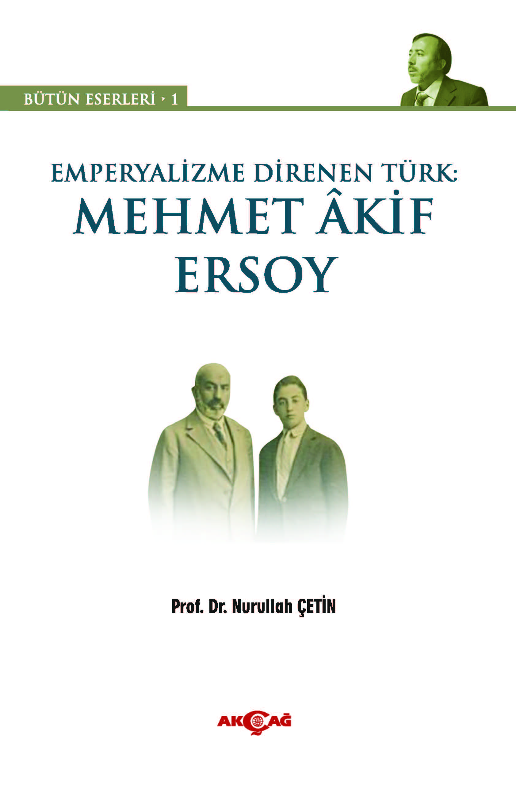 EMPERYALİZME DİRENEN TÜRK MEHMET AKİF ERSOY 1  BÜT  ESER