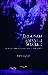 ERGUVAN KANATLI SÖZ'LER