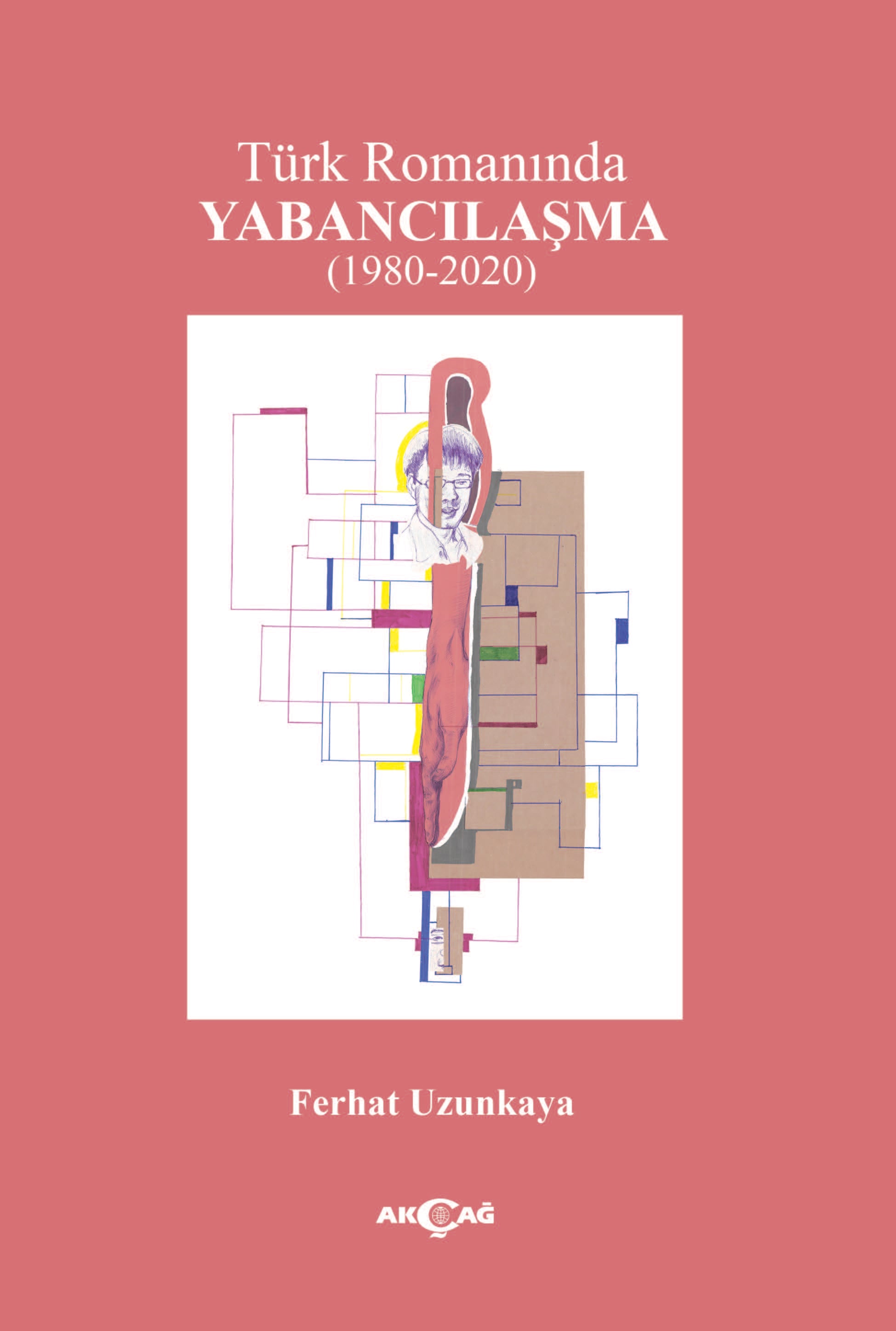 TÜRK ROMANINDA YABANCILAŞMA