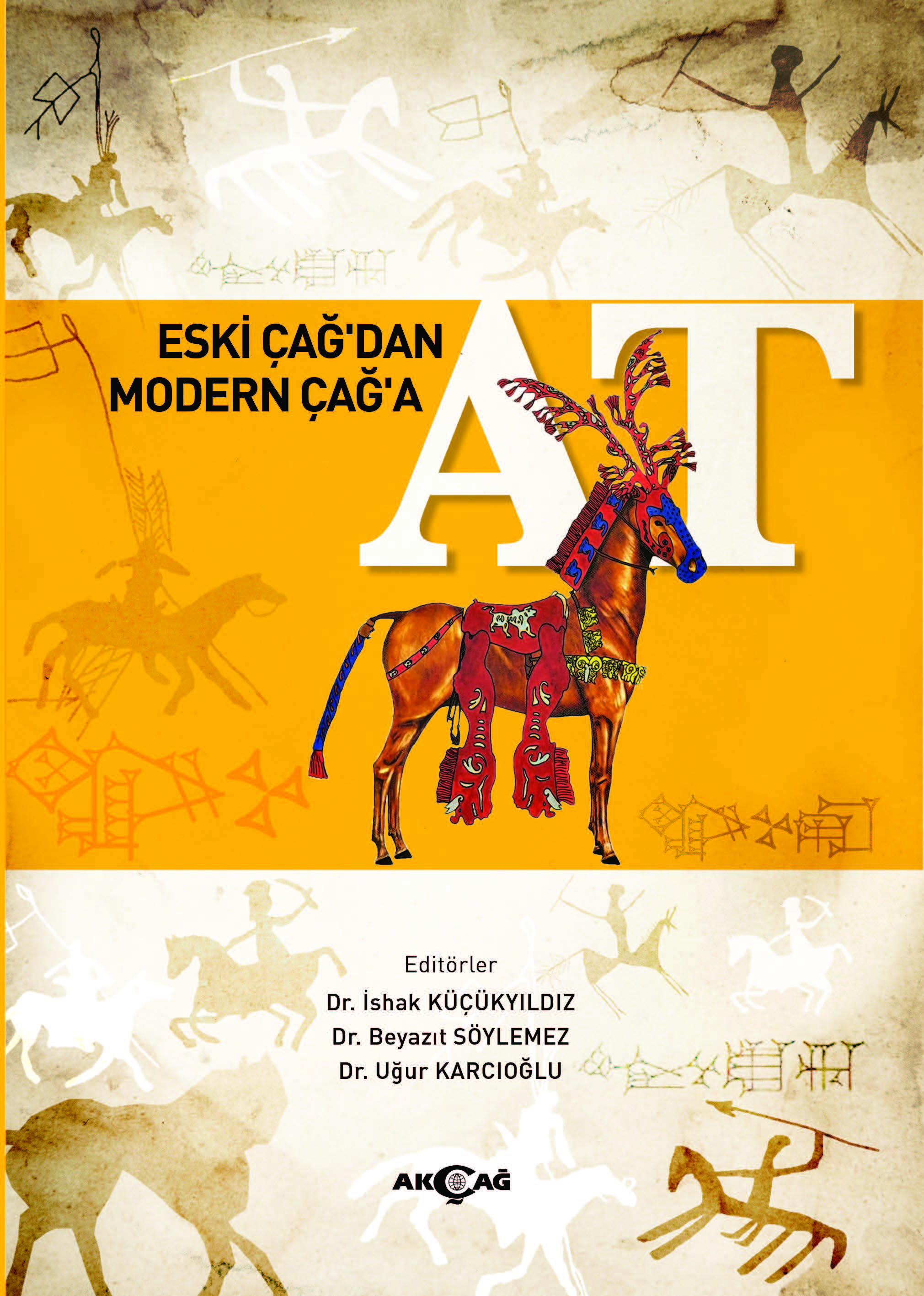 ESKİ ÇAĞ'DAN MODERN ÇAĞ'A  AT