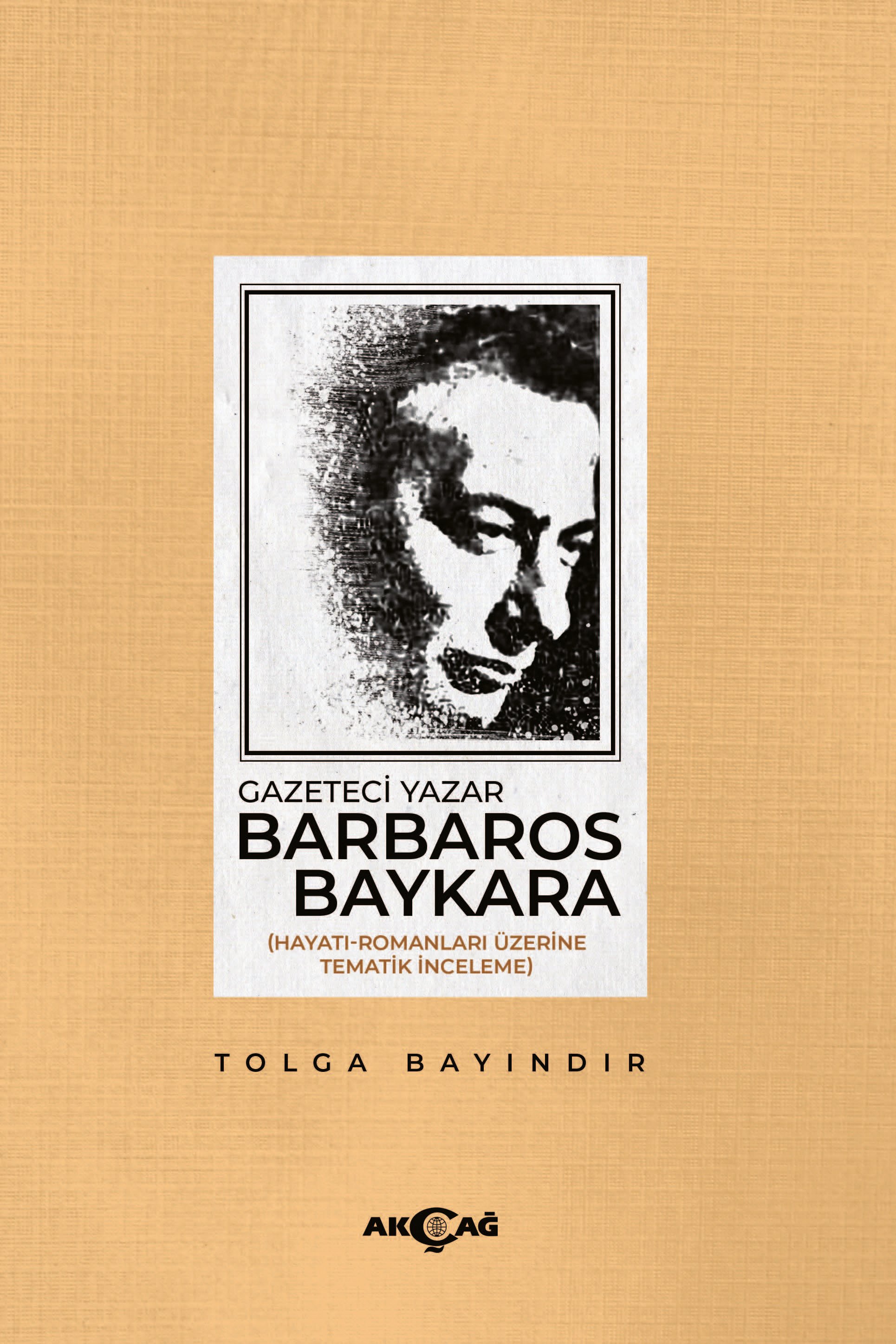 GAZETECİ YAZAR BARBAROS BAYKARA