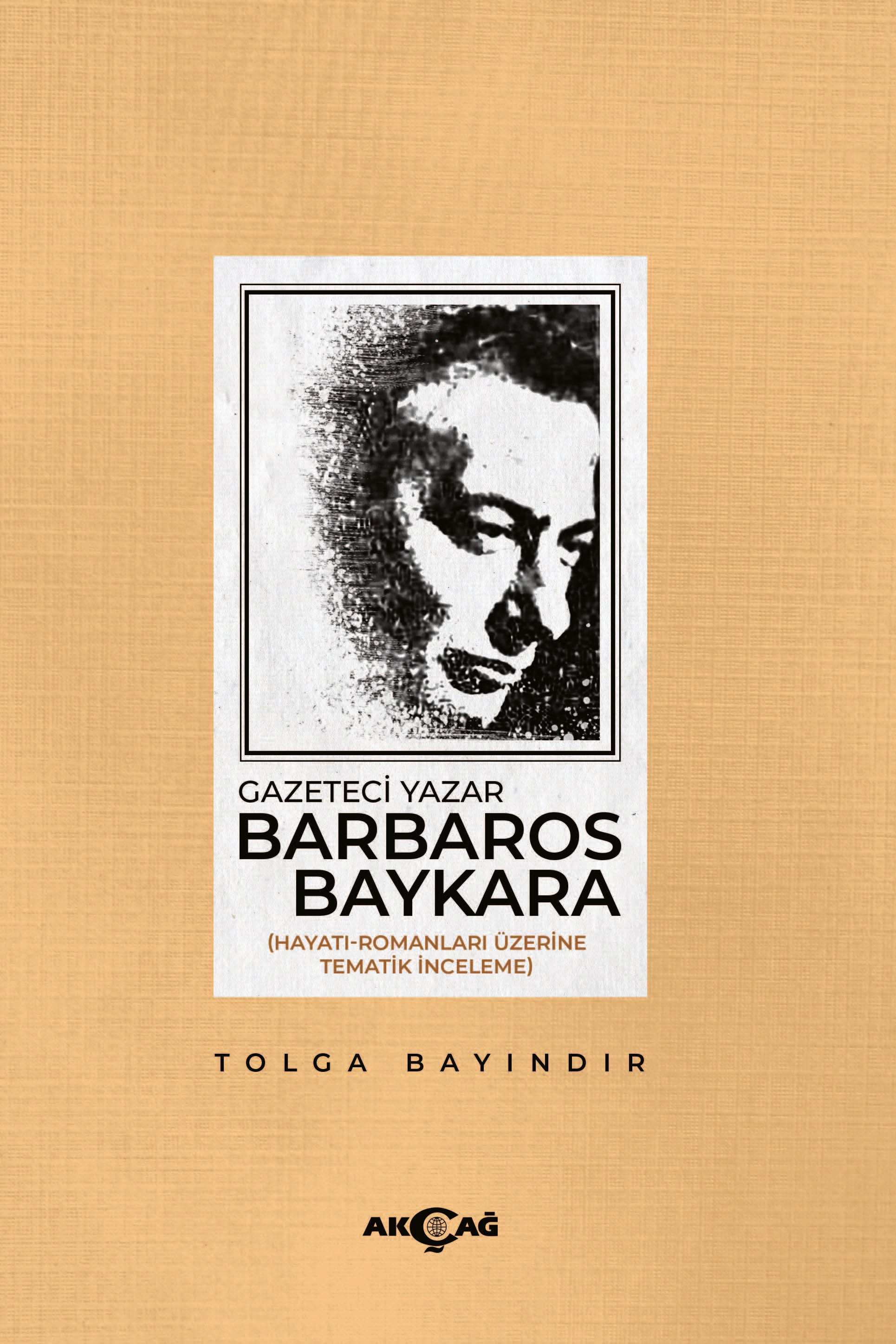 GAZETECİ YAZAR BARBAROS BAYKARA