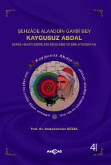 ŞEHZADE ALAADDİN GAYBİ BEY KAYGUSUZ ABDAL