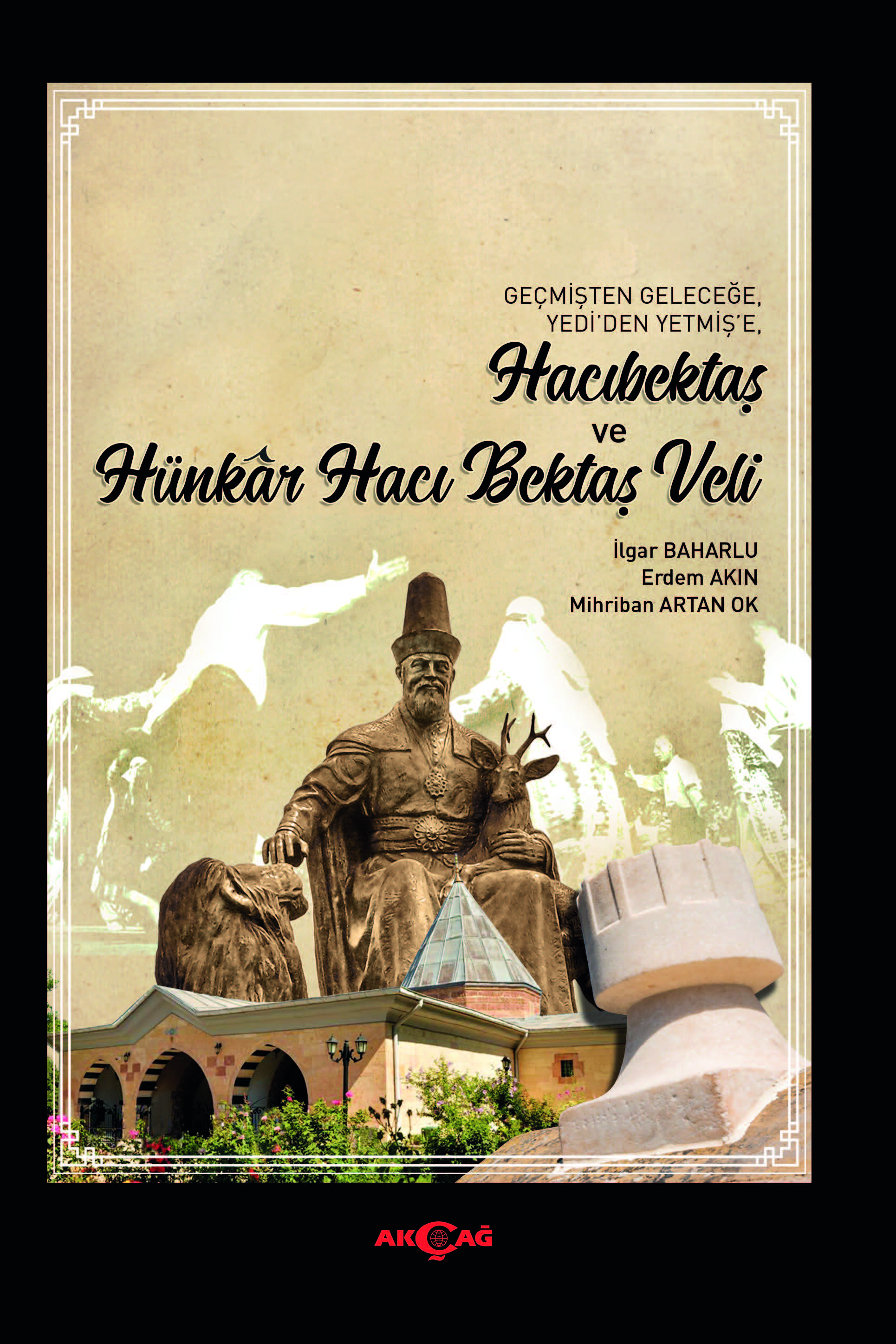 HACIBEKTAŞ VE HÜNKAR HACI BEKTAŞ VELİ