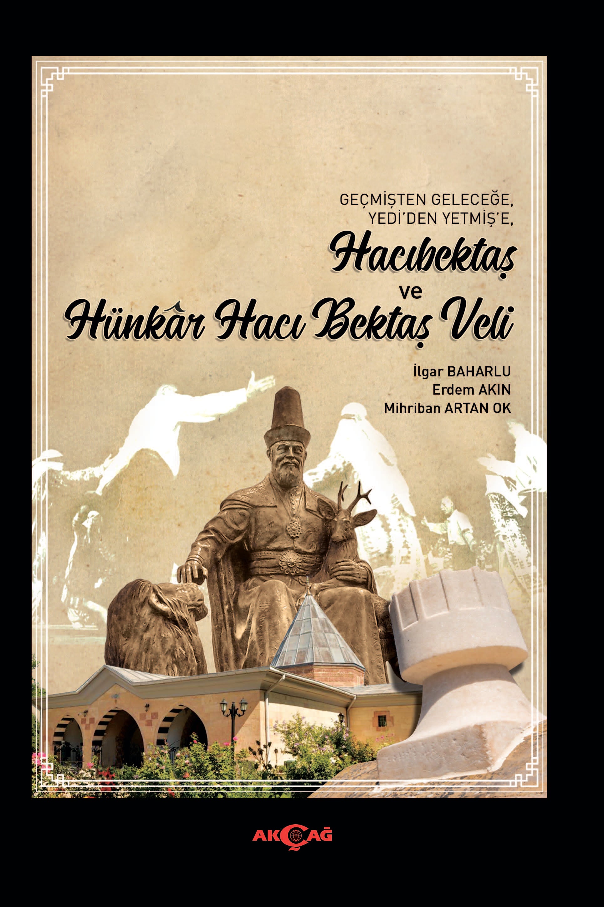 HACIBEKTAŞ VE HÜNKAR HACI BEKTAŞ VELİ