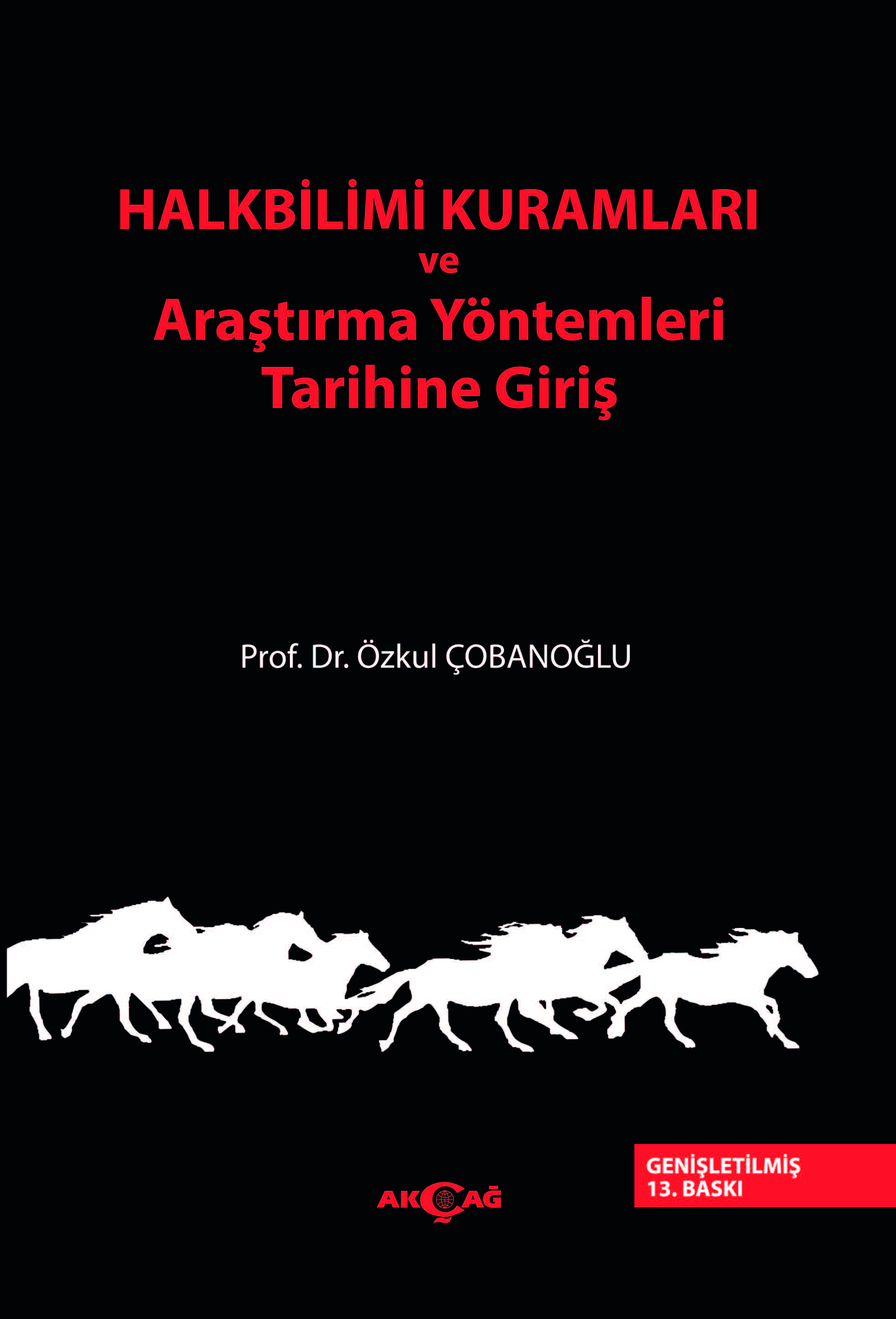 HALKBİLİMİ KURAMLARI VE ARAŞTIRMA YÖNTEMLERİ TARİHİNE GİRİŞ