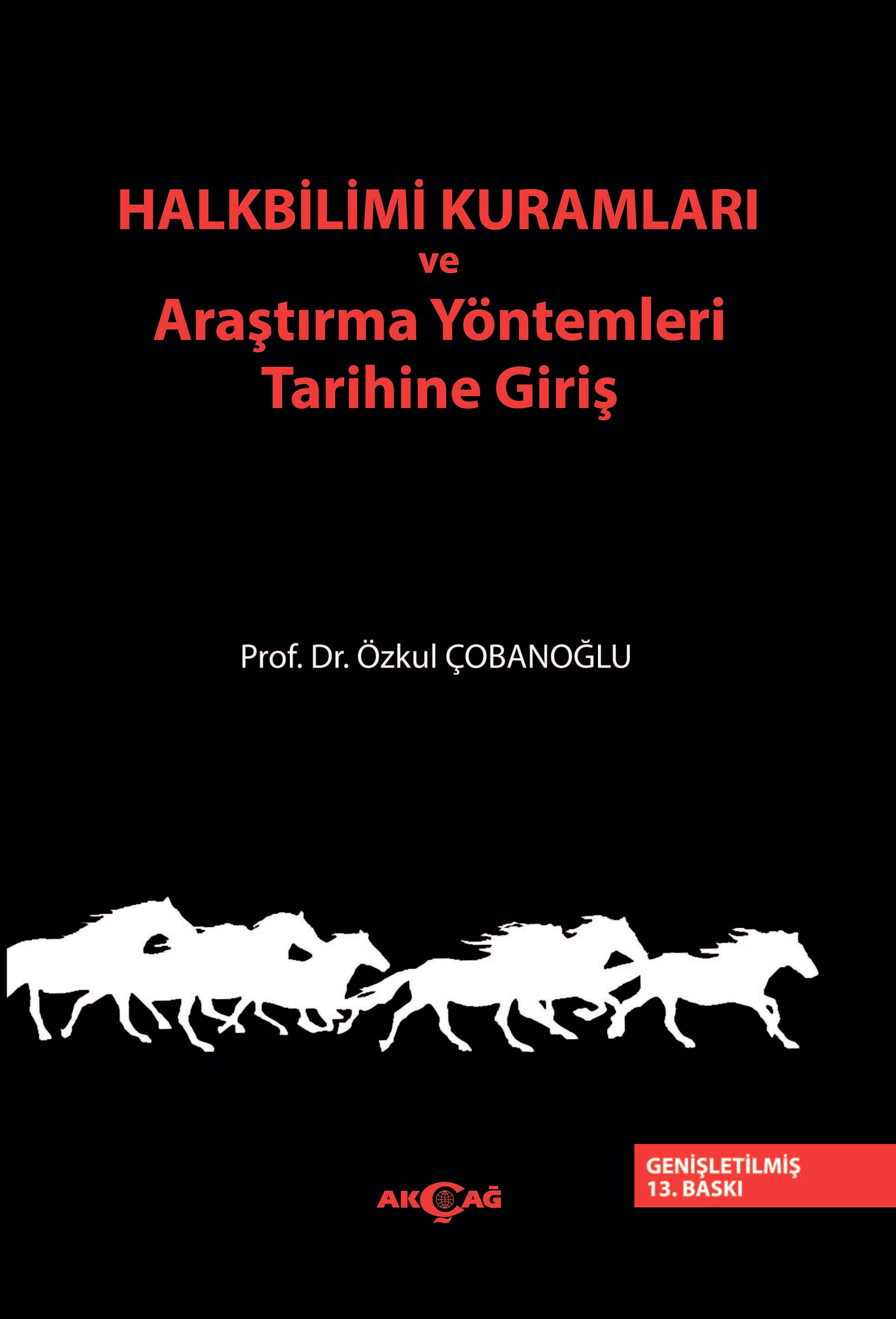 HALKBİLİMİ KURAMLARI VE ARAŞTIRMA YÖNTEMLERİ TARİHİNE GİRİŞ