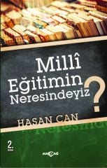 MİLLİ EĞİTİMİN NERESİNDEYİZ ?