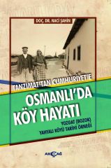 TANZİMAT'TAN CUMHURİYETE OSMANLI'DA KÖY HAYATI