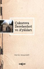 ÇUKUROVA DEREBEYLERİ VE A’YANLARI