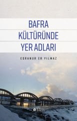 BAFRA KÜLTÜRÜNDE YER ADLARI