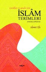 ÇOCUKLAR VE GENÇLER İÇİN İSLAM TERİMLERİ ANSİKLOPEDİSİ