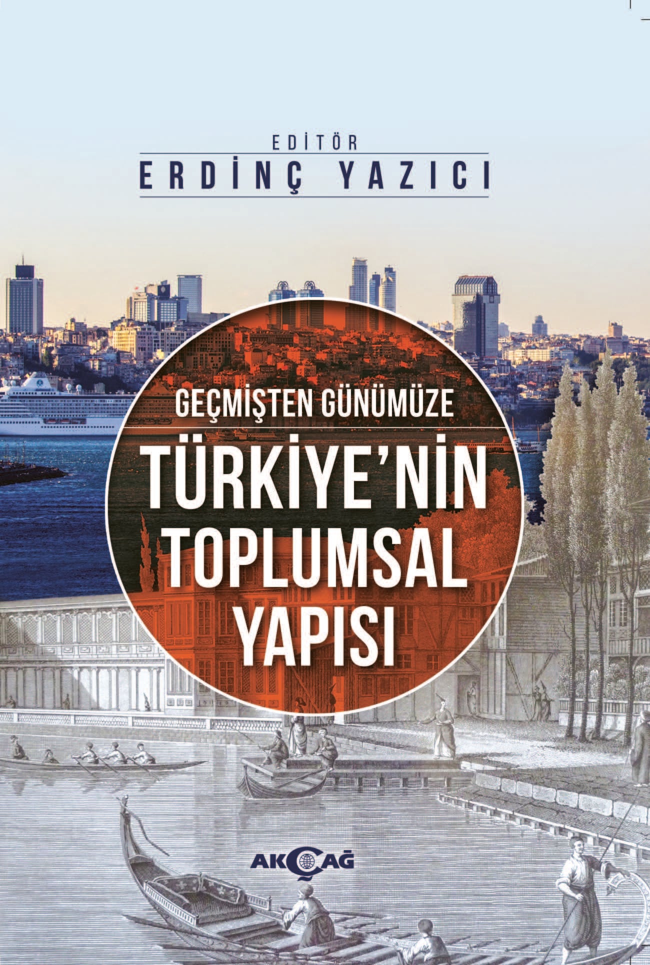 GEÇMİŞTEN GÜNÜMÜZE TÜRKİYENİN TOPLUMSAL YAPISI