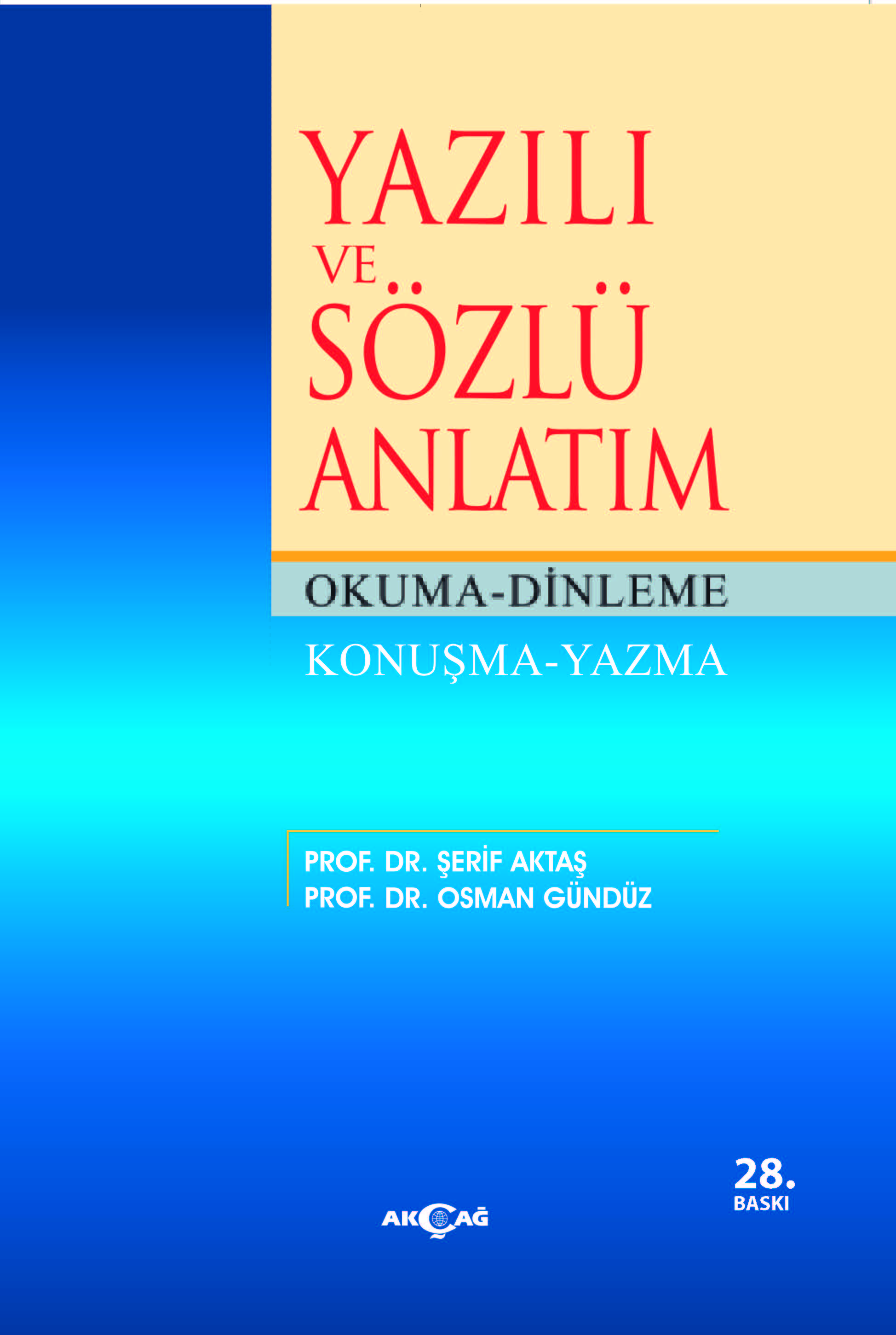 YAZILI VE SÖZLÜ ANLATIM OKUMA DİNLEME KONUŞMA YAZMA