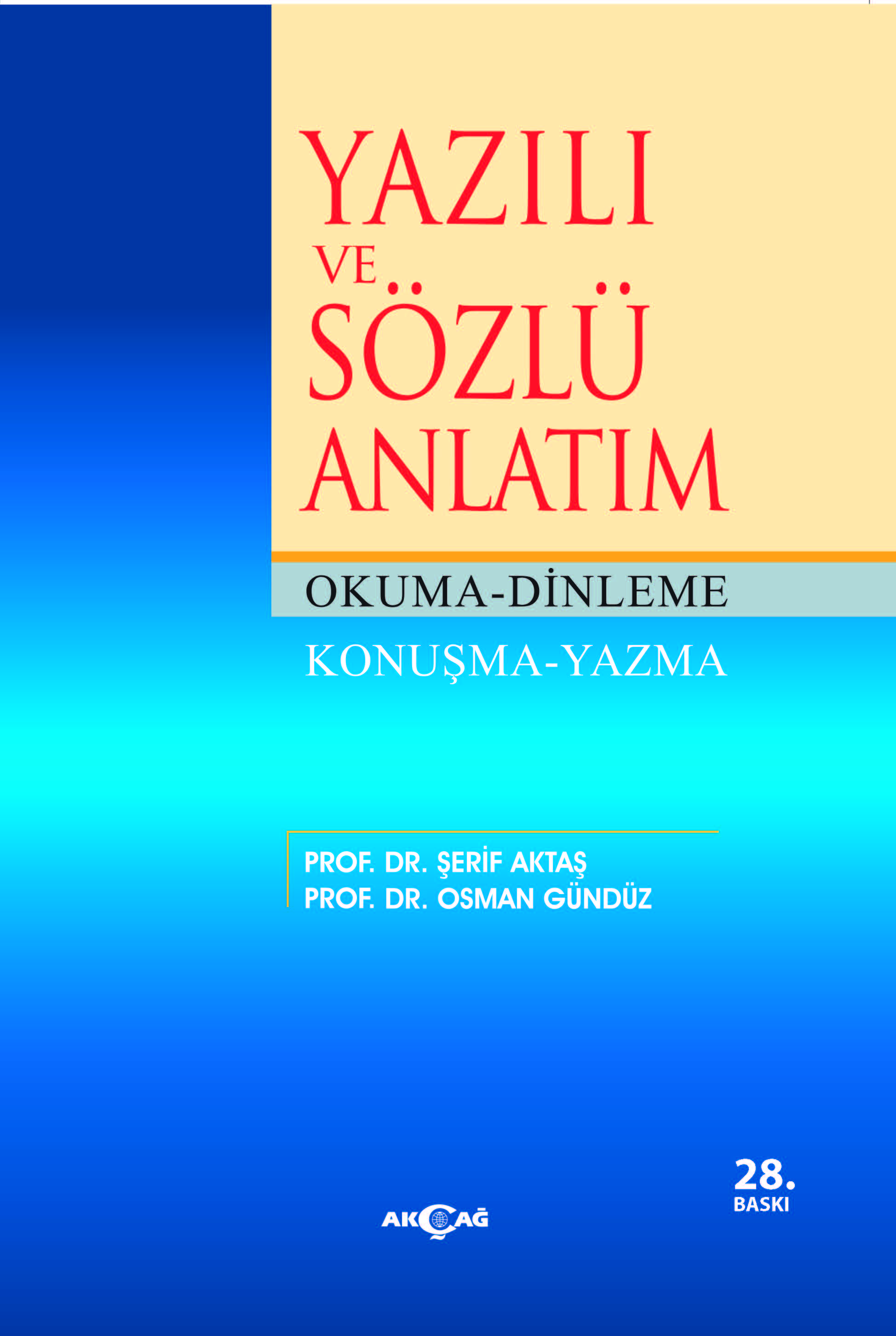 YAZILI VE SÖZLÜ ANLATIM OKUMA DİNLEME KONUŞMA YAZMA