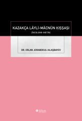 KAZAKÇA LÄYLİ-MÄCNÜN ḲIṢṢAṢI