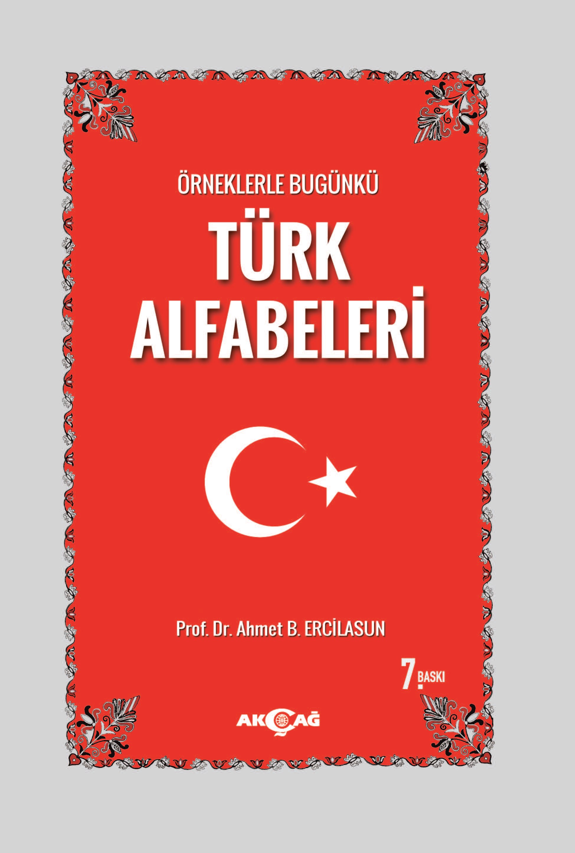 ÖRNEKLERLE BUGÜNKÜ TÜRK ALFABELERİ